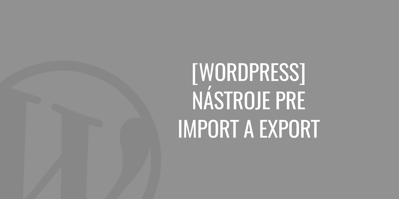 Exportación de importación de WordPress