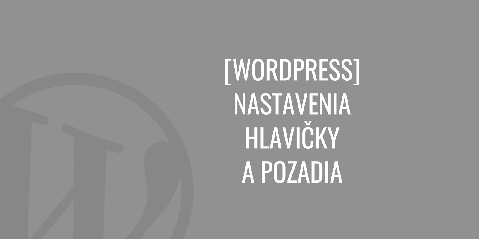 WordPress: encabezado de página y configuración de fondo