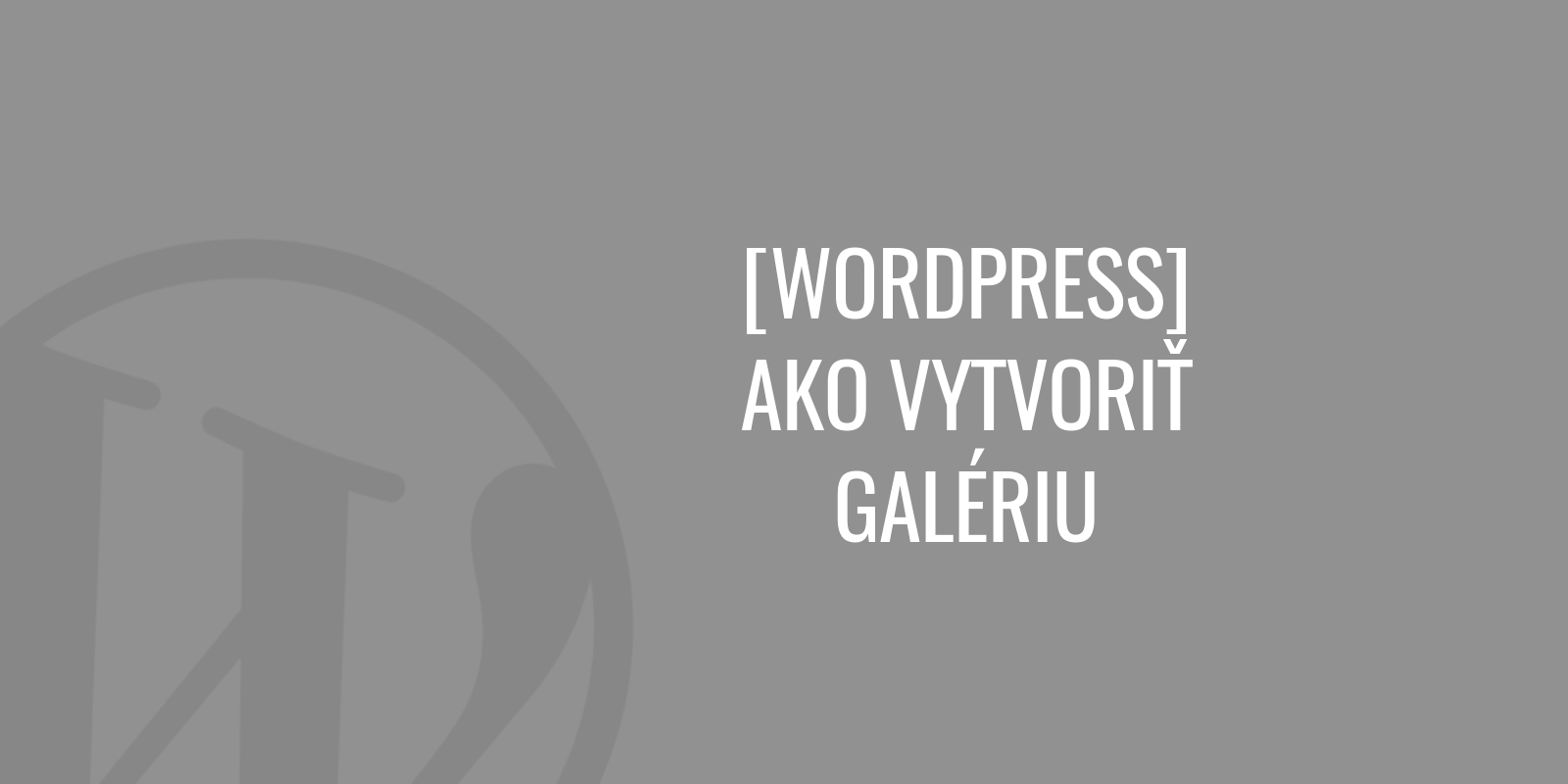 Cómo crear una galería de imágenes en WordPress
